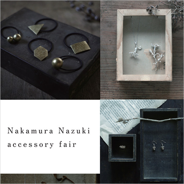 Nakamura Nazuki accessory fair
