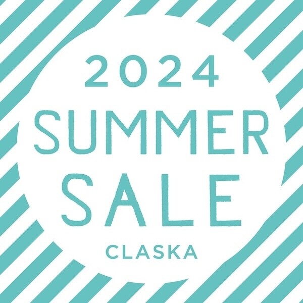 CLASKA Gallery & Shop "DO" 各店<br>2024 夏のセールのご案内